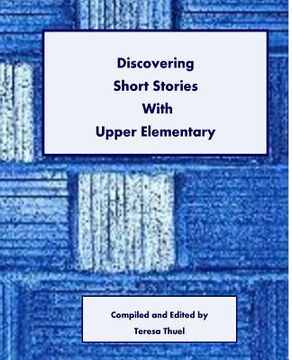 portada Discovering Short Stories With Upper Elementary (en Inglés)
