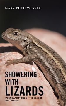 portada Showering with Lizards: (Poems and Prose of the Desert Southwest)