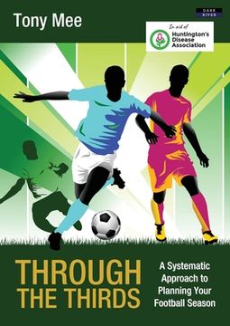 portada Through the Thirds: A Systematic Approach to Planning Your Football Season (in English)
