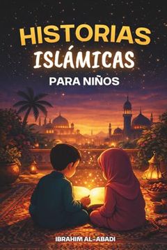 portada Las Historias Islámicas más Bonitas Para Niños - 31 Historias Sobre Nuestro Profeta Muhammad