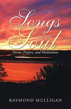 portada Songs of my Soul: Poems, Prayers, and Meditations (en Inglés)