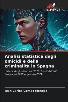portada Analisi statistica degli omicidi e della criminalità in Spagna (in Italian)