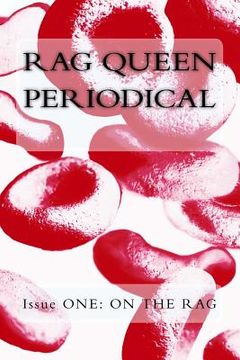 portada Rag Queen Periodical Issue ONE: On the Rag (in English)