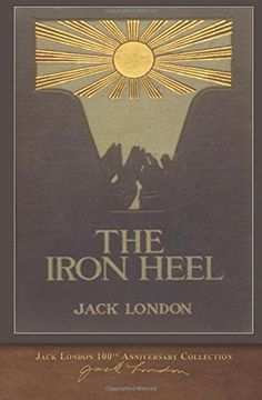 portada The Iron Heel: 100th Anniversary Collection