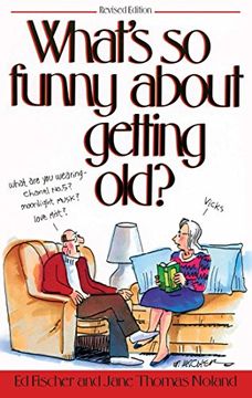 portada What's So Funny About Getting Old