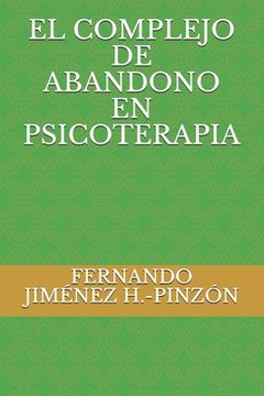 portada El Complejo de Abandono En Psicoterapia (in Spanish)