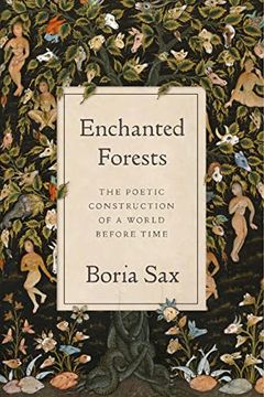 portada Enchanted Forests: The Poetic Construction of a World Before Time (in English)