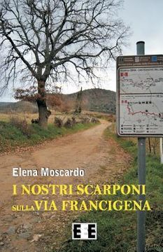 portada I nostri scarponi sulla Via Francigena (en Italiano)