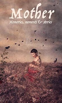 portada Mother: Memories, Moments and Stories