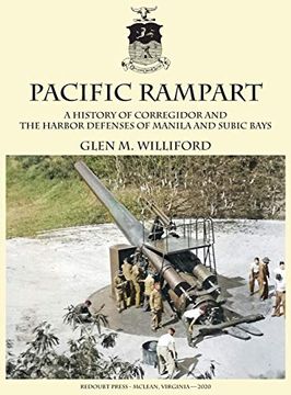 portada Pacific Rampart: A History of Corregidor and the Harbor Defenses of Manila and Subic Bays (en Inglés)