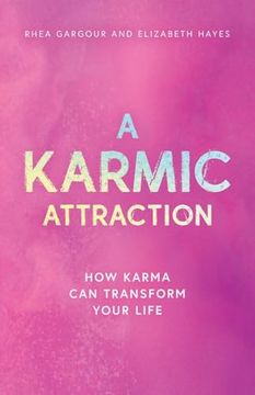 portada A Karmic Attraction: How Karma can Transform Your Life (The Karmic Book Series) (en Inglés)