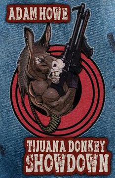 portada Tijuana Donkey Showdown (en Inglés)