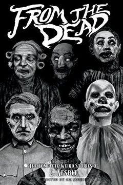 portada From the Dead: The Complete Weird Stories of E. Nesbit (Classics of Gothic Horror) (en Inglés)