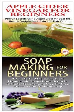 portada Apple Cider Vinegar for Beginners & Soap Making for Beginners