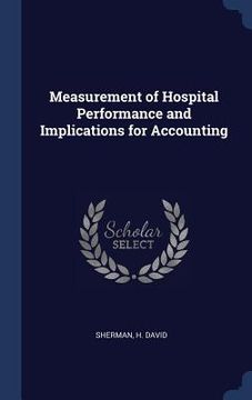 portada Measurement of Hospital Performance and Implications for Accounting (in English)