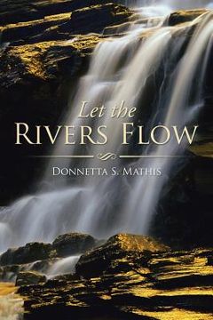 portada Let the Rivers Flow (en Inglés)