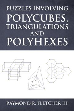 portada Puzzles Involving Polycubes, Triangulations and Polyhexes (en Inglés)