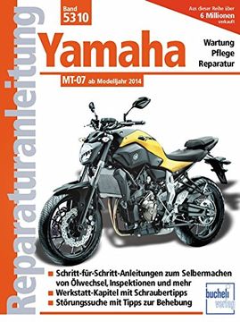 portada Yamaha mt 07: Ab Modelljahr 2014 (Reparaturanleitungen) (en Alemán)