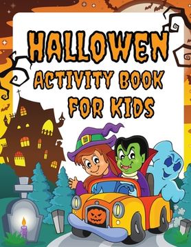 portada Halloween Activity Book For Kids: Amazing Activity Book for Kids 6-12: Amazing Pages to Color, Mazes, Sudoku, Word Search!