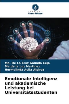 portada Emotionale Intelligenz und akademische Leistung bei Universitätsstudenten (en Alemán)