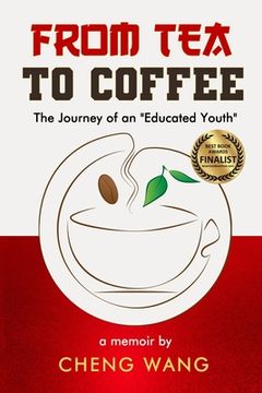 portada From Tea to Coffee: The Journey of an Educated Youth (in English)