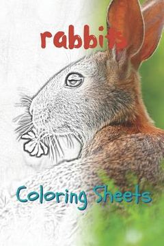 portada Rabbit Coloring Sheets: 30 Rabbit Drawings, Coloring Sheets Adults Relaxation, Coloring Book for Kids, for Girls, Volume 4 (en Inglés)