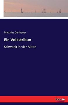 portada Ein Volkstribun: Schwank in Vier Akten (en Alemán)