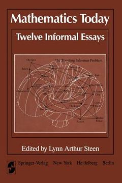 portada Mathematics Today Twelve Informal Essays (in English)