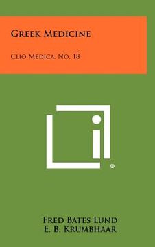 portada greek medicine: clio medica, no. 18
