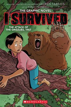 portada I Survived the Attack of the Grizzlies, 1967: A Graphic Novel (i Survived Graphic Novel #5) (i Survived Graphic Novels) 