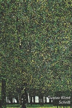 portada Gustav Klimt Schrift: Het Park Ideaal Voor School, Studie, Recepten of Wachtwoorden Stijlvol Notitieboek voor Aantekeningen Artistiek Dagboe