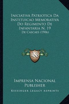 portada Iniciativa Patriotica da Instituicao Memorativa do Regimento (en Portugués)