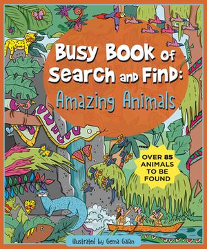 portada Busy Book of Search and Find: Amazing Animals