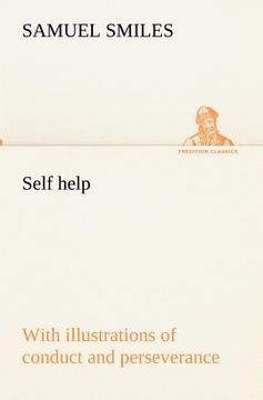 portada self help; with illustrations of conduct and perseverance