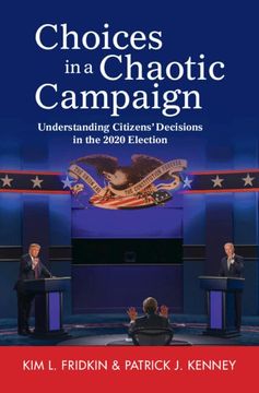 portada Choices in a Chaotic Campaign: Understanding Citizens' Decisions in the 2020 Election (en Inglés)