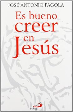 portada Es Bueno Creer en Jesús (in Spanish)