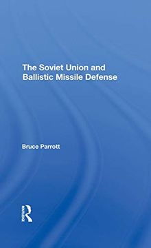 portada The Soviet Union and Ballistic Missile Defense (en Inglés)