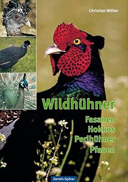 portada Wildhühner - Fasanen, Hokkos, Perlhühner, Pfauen (in German)