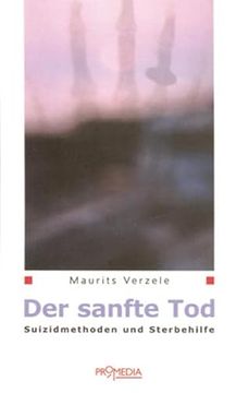 portada Der Sanfte Tod: Suizidmethoden und Sterbehilfe (en Alemán)