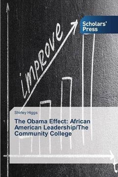 portada The Obama Effect: African American Leadership/The Community College