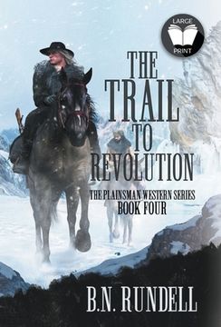 portada The Trail to Revolution: A Classic Western Series (en Inglés)