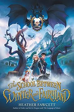 portada The School Between Winter and Fairyland (en Inglés)