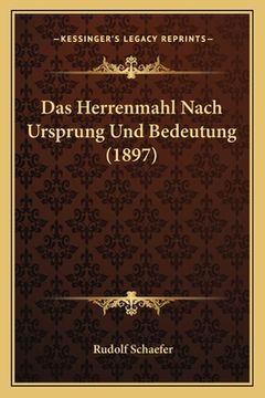 portada Das Herrenmahl Nach Ursprung Und Bedeutung (1897) (in German)