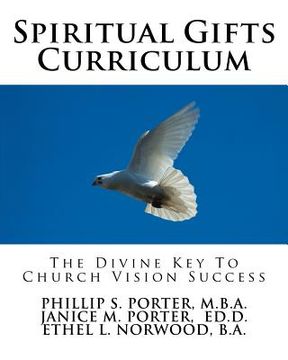 portada Spiritual Gifts Curriculum: The Divine Key To Church Vision Success (in English)