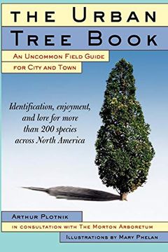 portada The Urban Tree Book: An Uncommon Field Guide for City and Town (in English)