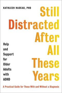 portada Still Distracted After all These Years: Help and Support for Older Adults With Adhd (en Inglés)