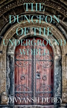 portada The Dungeon of the Underground World (en Inglés)