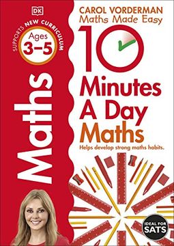 portada 10 Minutes a day Maths, Ages 3-5 (Preschool): Supports the National Curriculum, Helps Develop Strong Maths Skills (Made Easy Workbooks) (en Inglés)