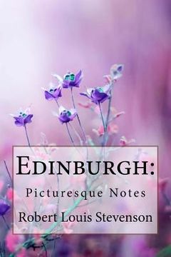 portada Edinburgh: Picturesque Notes Robert Louis Stevenson