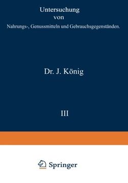 portada Untersuchung von Nahrungs-, Genussmitteln und Gebrauchsgegenständen: I. Teil. Allgemeine Untersuchungsverfahren (Chemie der Menschlichen Nahrungs- und Genussmittel) (German Edition) (en Alemán)